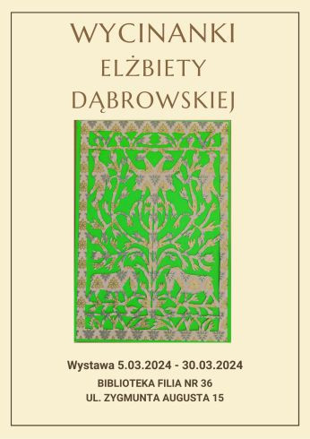 Wystawa wycinanek Elżbiety Dąbrowskiej