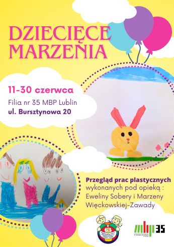 Dziecięce marzenia - wystawa prac plastycznych