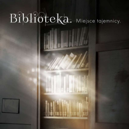 biblioteka.miejsce tajemnicy