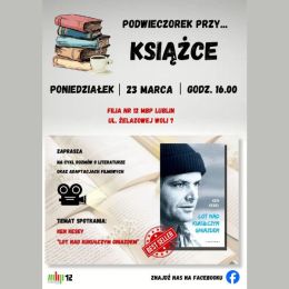 Plakat promujący spotkanie, na nim okładka książki "Lot nad kukułczym gniazdem" i motywy filmowe