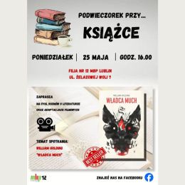 Plakat promujący z cyklu "Podwieczorek przy... książce" - okładka książki "Władca much"