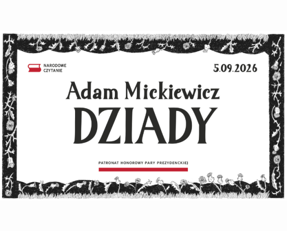 Grafika promująca tegoroczną edycję Narodowego Czytania, nagłówek: Adam Mickiewicz 