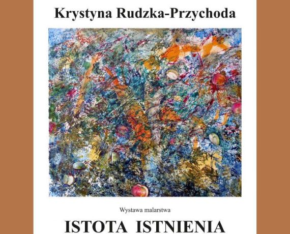 Fragment plakatu promującego wystawę Krystyny Rudzkiej-Przychody