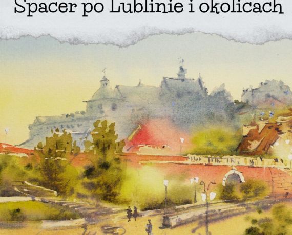 Spacer po Lublinie  akwarela
