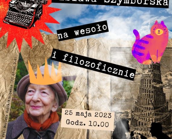 Fragment plakatu zachęcającego do udziału w spotkaniu poświęconym Wisławie Szymborskiej