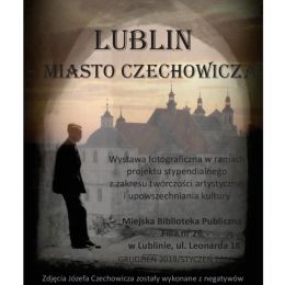 plakat do wystawy Lublin. Miasto Czechowicza