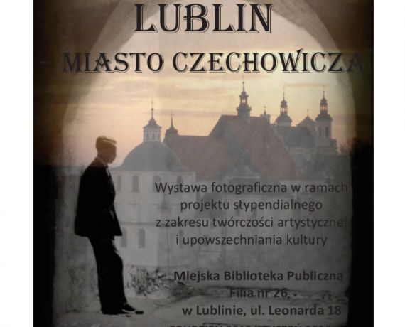 plakat do wystawy Lublin. Miasto Czechowicza