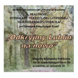 Fragment plakatu promującego wystawę "Odkryjmy Lublin na nowo" - na grafice widoczne zarysy staromiejskich budynków