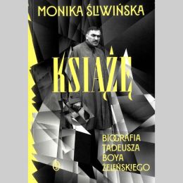 Okładka biografii Boya-Żeleńskiego "Książę" - czarno-biała fotografia i żółta czcionka