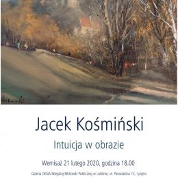 zapowiedź wystawy Jacka Kośmińskiego