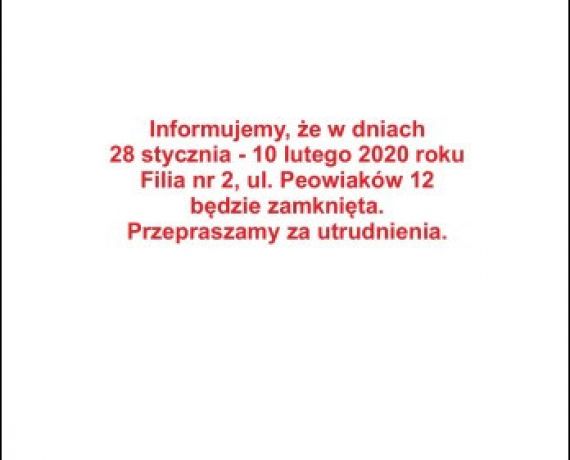 Informujemy, że w dniach 28 stycznia - 10 lutego 2020 roku, Filia nr 2, ul. Peowiaków 12, będzie zamknięta. Przepraszamy za utrudnienia.